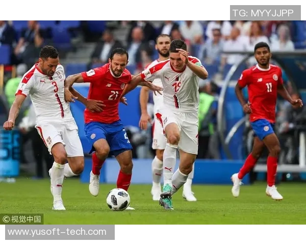 哥斯达尼加与塞尔维亚精彩对决文字直播全程回顾与分析